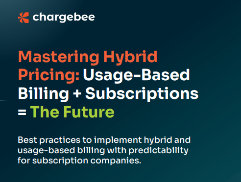 Mastering Hybrid Pricing: Usage-Based Billing + Subscriptions = The Future