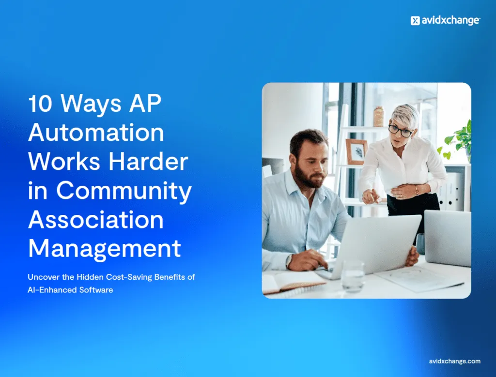 10 Ways AP Automation Works Harder in Community Association Management