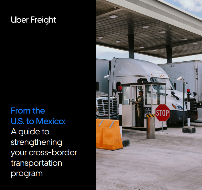 From the U.S. to Mexico: A guide to strengthening your cross-border transportation program