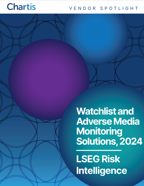 Watchlist and Adverse Media Monitoring Solutions, 2024 | LSEG Risk Intelligence